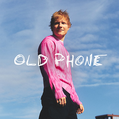 Old Phone/Ed Sheeran
