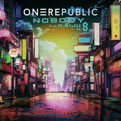 Nobody(from Kaiju No.8)／OneRepublic