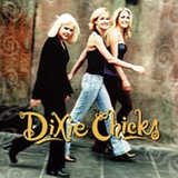 There's Your Trouble/Dixie Chicks