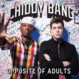 Opposite Of Adults/CHIDDY BANG