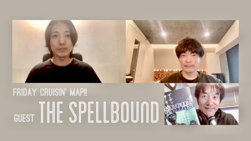 #MAP802 ☆GUEST： THE SPELLBOUND（  @THESPELLBOUNDjp  @BBS_nakano  ）