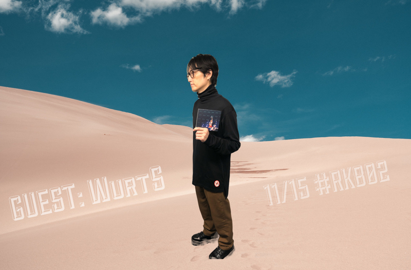 11/15 TUE：今夜の #RK802 は... WurtS 生出演  !! SHE'S 新曲初O.A !!