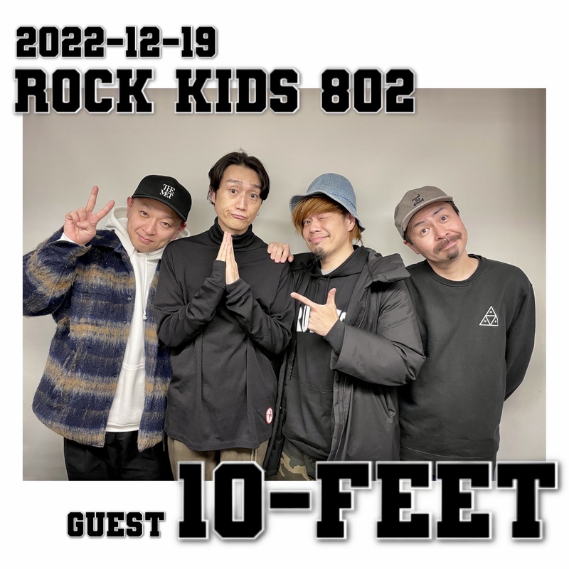 #RK802 GUEST：10-FEET ( @10FEET_OFFICIAL @takuma10feet @naoki10feet  )