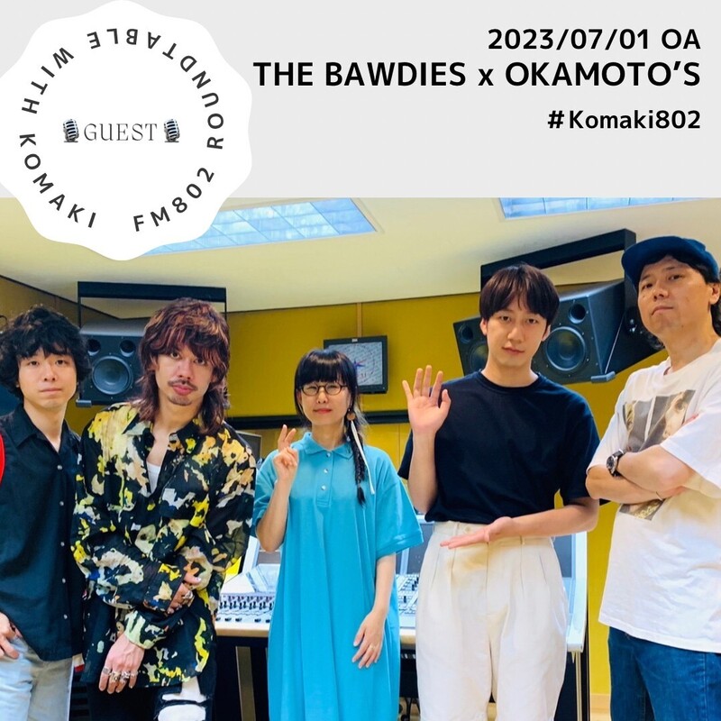 ☆GUEST: #THEBAWDIES #OKAMOTOS (@THE_BAWDIES @OKAMOTOS_INFO)☆