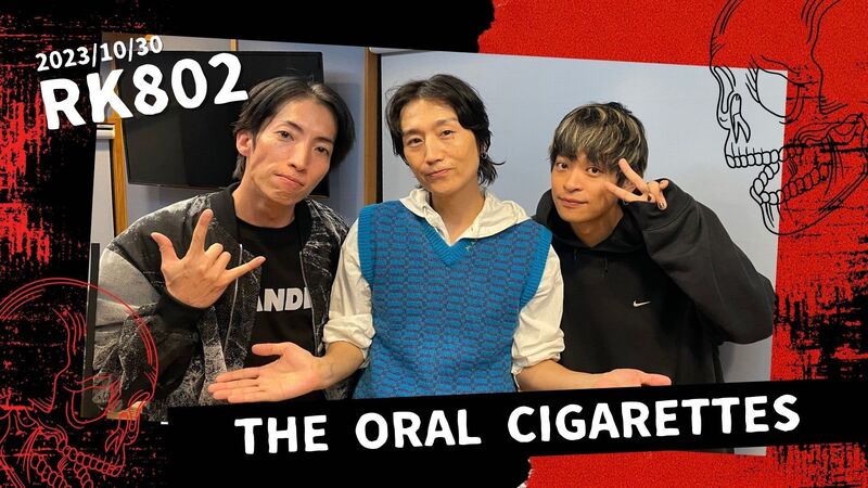 #RK802 GUEST：THE ORAL CIGARETTES（ @oral_official @OralJOE @Drum_s_Masaya ）