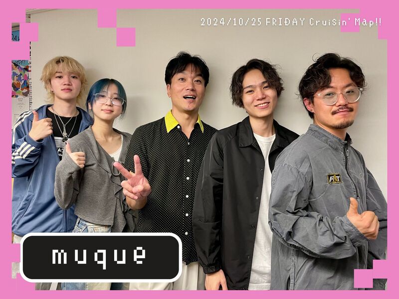 #MAP802 ☆GUEST：muque  ( @muque_official )