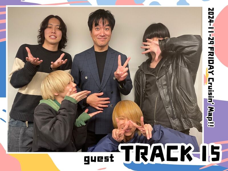 #MAP802 ☆GUEST：TRACK15  ( @track15_jpn )