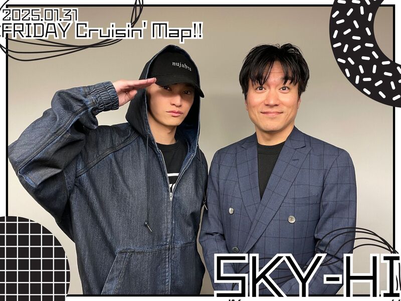 #MAP802 ☆GUEST：SKY-HI  ( @SKYHI_STAFF )