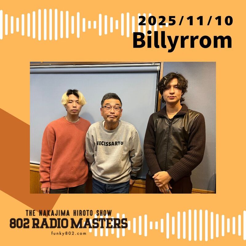 GUEST:Billyrrom(@billyrrom)からMol & Rinがスタジオ生出演！