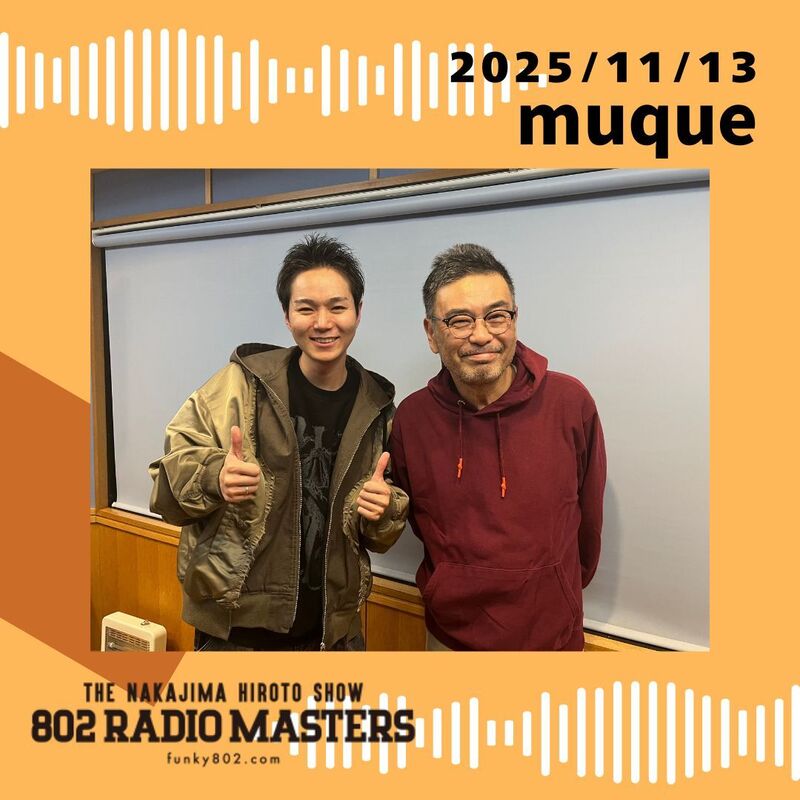 GUEST:muque(@muque_official)からKenichiがスタジオ生出演！
