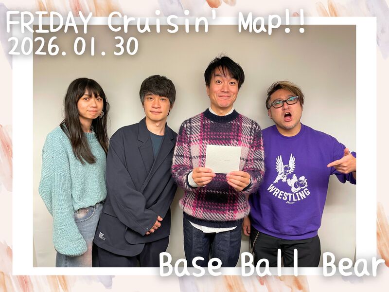#MAP802 ☆GUEST：Base Ball Bear  ( @BBB_Staff )