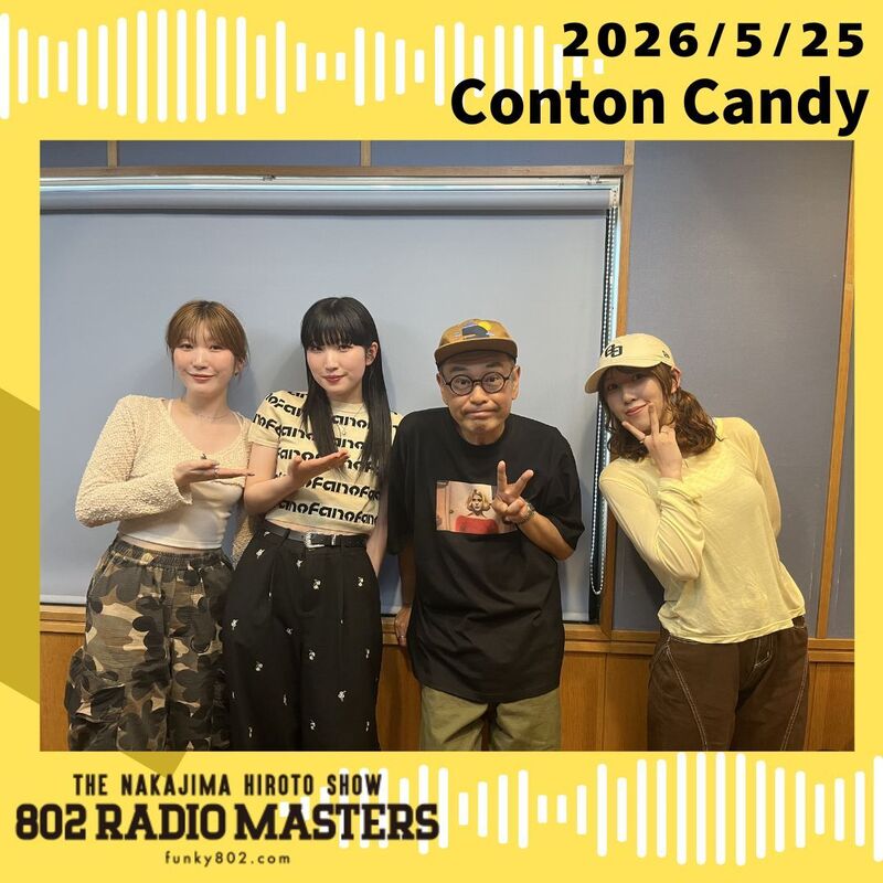 GUEST:Conton Candy(@Conton_Candy)がメンバー揃ってスタジオ生出演！