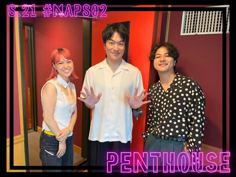 #MAP802 ☆GUEST：Penthouse  ( @Penthouse_band )